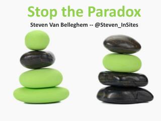 Stop the paradox