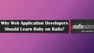 Why Web Application Developers Should Learn Ruby on Rails?