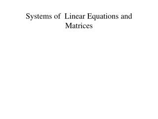 Systems of Linear Equations and Matrices