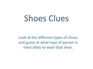 Shoes Clues