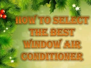 A Lot of Factors to Select An Air Conditioner Installation