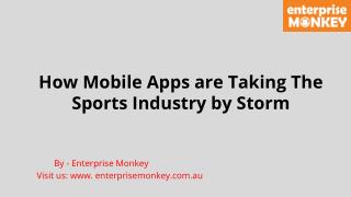 How Mobile Apps are Taking The Sports Industry by Storm