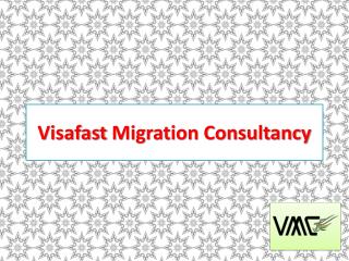 Visafast Migration Consultancy