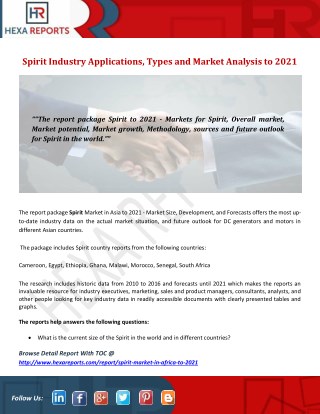 Spirit Industry Applications, Types and Market Analysis to 2021