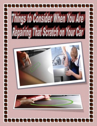 How to Reapir the Scretched in Your Car?