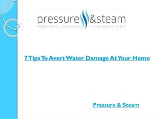 7 Tips To Avert Water Damage At Your Home