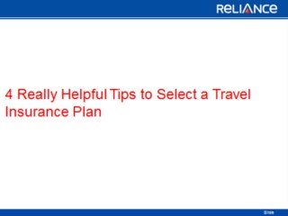 4 Really Helpful Tips to Select a Travel Insurance Plan-Reliance General Insurance