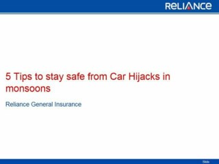 5 Tips to stay safe from Car Hijacks in monsoons -Reliance General Insurance