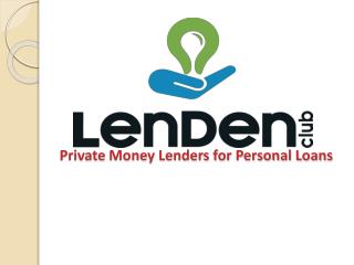 P2P Lending, Peer To Peer Lending in India - LenDenClub