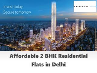 Affordable 2 BHK Residential Flats in Delhi