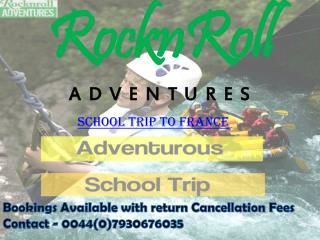 Fun School Trips to France & Normandy