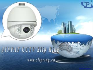 Jinpat Slip Rings Used In Surveillance Industry