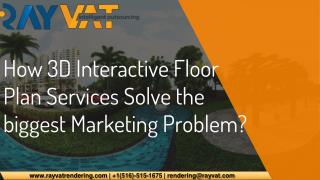 How 3D Interactive Floor Plan Services Solve the biggest Marketing Problem?