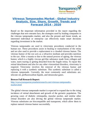 Vitreous Tamponades Market is expanding at a CAGR of 2.5% from 2014 - 2020