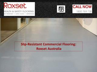 Slip-Resistant Commercial Flooring : Roxset Australia