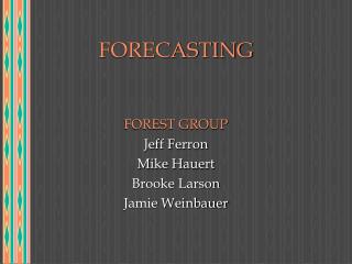 FORECASTING