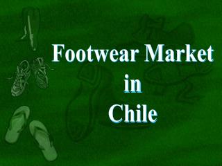 Footwear Market in Chile