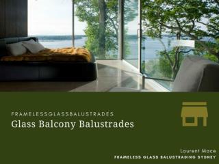 Growing Utility of Glass as Glass Balcony Balustrades