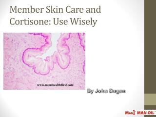 Member Skin Care and Cortisone: Use Wisely