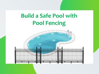 Build a Safe Pool with Pool Fencing