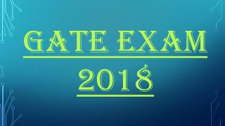 GATE Exam 2018