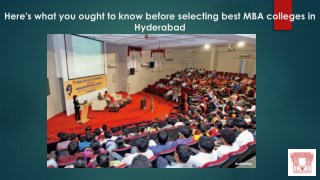 Here's what you ought to know before selecting best MBA colleges in Hyderabad