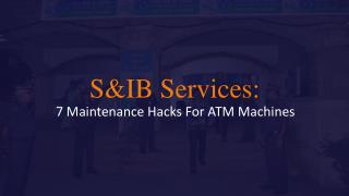 ATM Maintenance And Security Solutions By S&IB Services