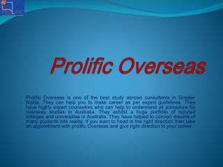 Best Affordable Overseas Education Consultant In Delhi - Prolific Overseas