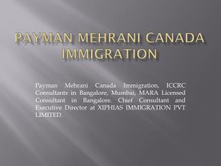 Payman Mehrani Canada Immigration