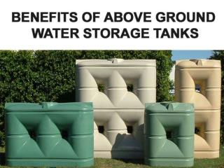 Benefits of above ground water storage tanks