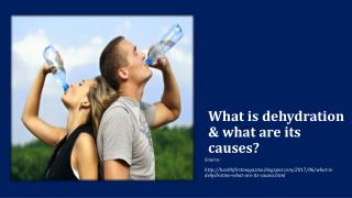 What is dehydration & what are its causes?