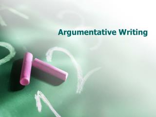 Argumentative Writing