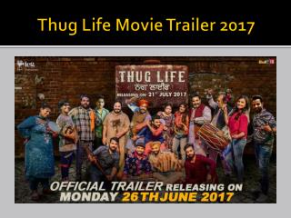 Thug Life Movie Trailer 2017