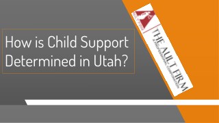 How is Child Support Determined in Utah?