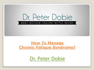 How To Manage Chronic Fatigue Syndrome?