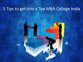 5 Tips to get into a Top MBA College India