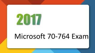 70-764 Questions and Answers 70-764 MCSA: SQL 2016 Database Administration Certification Dumps