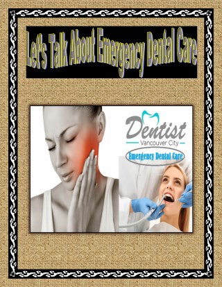 Let’s Talk About Emergency Dental Care