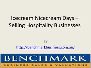 Icecream Nicecream Days – Selling Hospitality Businesses