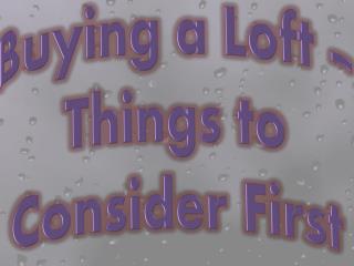 Buying a Loft – Things to Consider First