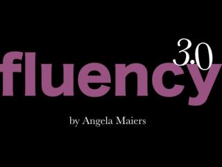 Fluency 3.0 Angela Maiers 04-07-2010