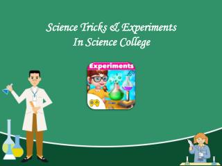 Science Tricks & Experiments In Science College