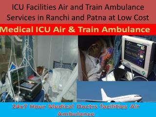 Hi-Tech Air Ambulance Service in Ranchi with ICU Facilities