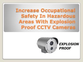 Increase Occupational Safety In Hazardous Areas With Explosion