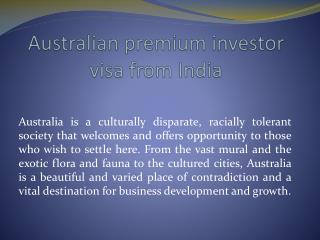 australian premium investor visa from india