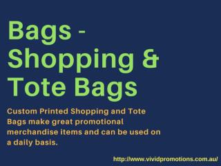 Promotional Shopping and Tote Bags at Vivid Promotions