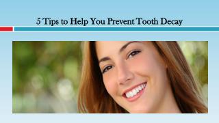 Tips to Help You Prevent Tooth Decay