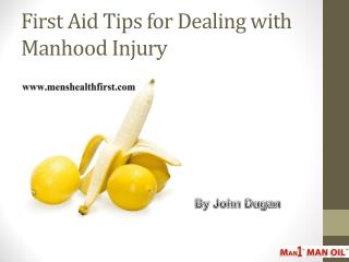 First Aid Tips for Dealing with Manhood Injury