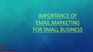 IMPORTANCE OF EMAIL MARKETING FOR SMALL BUSINESS