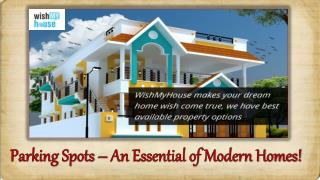 Parking Spots – An Essential of Modern Homes!
